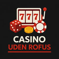 Casino uden ROFUS med Udbetaling - Spil uden Begrænsninger Casino uden ROFUS med Udbetaling - Spil uden Begrænsninger